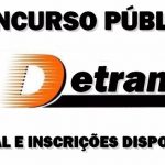 Detran abre  inscrições do Concurso Público com 400 vagas- Salários Até 4.657,50