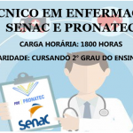Senac e o Pronatec Abriram vagas para Curso Técnico em Enfermagem Gratuita PSG 2019!