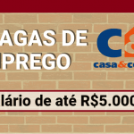 Vagas de Emprego CeC Casa e Construção Salários até R$ 5.000,00!